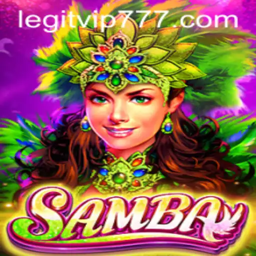 Samba: A Captivating Game Experience with VIP777 Excitement